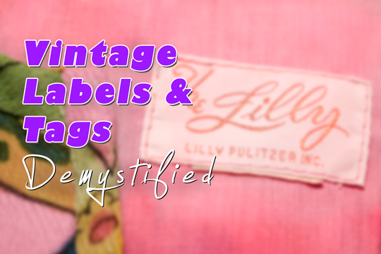 13 Tips for Identifying Vintage Clothing Labels & Tags 13 Tips for Identifying Vintage Clothing Labels & Tags